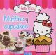 HELLO KITTY RECETAS FANTASTICAS MUFFINS Y CUPCAKES