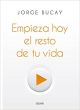 EMPIEZA HOY EL RESTO DE TU VIDA