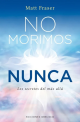 No moriremos nunca