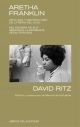 ARETHA FRANKLIN. APOLOGIA Y MARTIROLOGIO DE LA REINA DEL SOUL