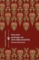 Historia de una obra maestra