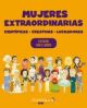 Pack Mujeres extraordinarias. Cientficas, creativas, luchadoras