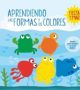 APRENDIENDO LAS FORMAS Y LOS COLORES