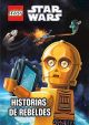 LEGO Star Wars. Historias de rebeldes