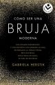  COMO SER UNA BRUJA MODERNA