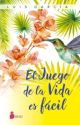 EL JUEGO DE LA VIDA ES FACIL