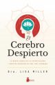 El cerebro despierto