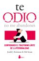 TE ODIO – NO ME ABANDONES