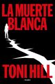 La muerte blanca  (Trilogia del verdugo 3)
