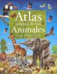 ATLAS INFANTIL DE LOS ANIMALES - LOS HABITATS