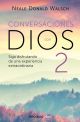 Conversaciones con Dios II