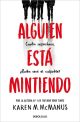 Alguien está mintiendo