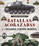 Atlas ilustrado de batallas acorazadas de la segunda guerra mundial