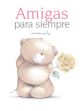 Amigas Para Siempre Libro Para Regalar