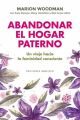ABANDONAR EL HOGAR PATERNO  VIAJE HACIA UNA FEMINIDAD CONSCIENTE