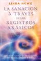 La sanación a través de los Registros Akáshicos