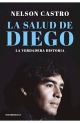 La salud de Diego. La verdadera historia