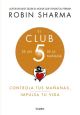 EL CLUB DE LAS CINCO DE LA MAÑANA