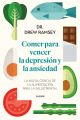 COMER PARA VENCER LA DEPRESION Y LA ANSIEDAD