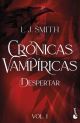 Despertar (Crónicas Vampíricas #1)
