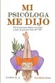 Mi psicóloga me dijo