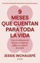9 Meses que cuentan para toda la vida.