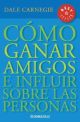COMO GANAR AMIGOS E INFLUIR SOBRE LAS PERSONAS