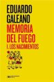 MEMORIA DEL FUEGO - I LOS NACIMIENTOS