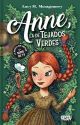 ANNE , LA DE TEJADOS VERDES