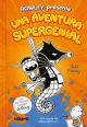  UNA AVENTURA SUPER GENIAL  DIARIO DE ROWLEY 2