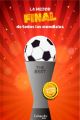 The Best - La Mejor Final De Todos Los Mundiales