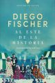 AL ESTE DE LA HISTORIA (Edición del autor)