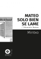 Mateo solo bien se llame