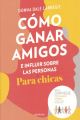 COMO GANAR AMIGOS E INFLUIR SOBRE LAS PERSONAS PARA CHICAS