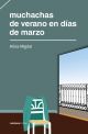 Muchachas de verano en días de marzo