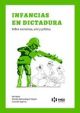 INFANCIAS EN DICTADURA