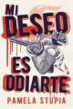 Mi deseo es odiarte 
