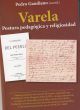 Varela - Postura pedagógica y religiosidad