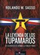 LA LEYENDA DE LOS TUPAMAROS