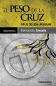 EL PESO DE LA CRUZ. EL OPUS DEI EN URUGUAY