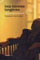 Tres novelas longevas