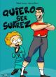 QUIERO SER SUÁREZ