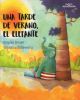  UNA TARDE DE VERANO EL ELEFANTE