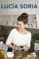 LUCIA SORIA RELATOS Y RECETAS