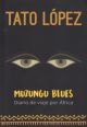 Muzungu Blues. Diario De Viaje Por África