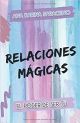 RELACIONES MÁGICAS
