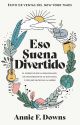Eso suena divertido
