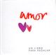 Un Libro Para Regalar - Amor