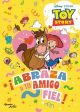 Abraza a tu fiel amigo Toy Story
