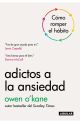 Adictos a la ansiedad